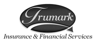 TRUMARK INSURANCE & FINANCIAL SERVICES
