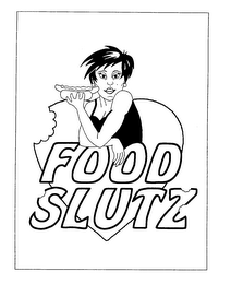 FOOD SLUTZ