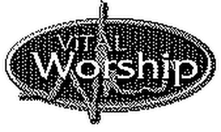 VITAL WORSHIP