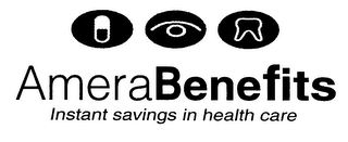 AMERABENEFITS INSTANT SAVINGS IN HEALTH CARE