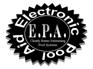 E.P.A. CLEARLY BETTER SWIMMING POOL SYSTEMS