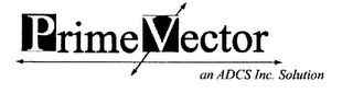 PRIME VECTOR AN ADCS, INC. SOLUTION