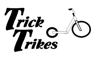 TRICK TRIKES