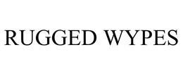 RUGGED WYPES