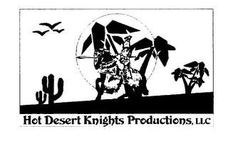 HOT DESERT KNIGHTS PRODUCTIONS, LLC