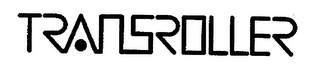 TRANSROLLER