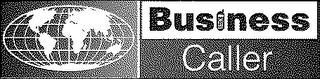 BUSINESS CALLER