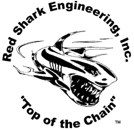 RED SHARK ENGINEERING, INC. TOP OF THE CHAIN