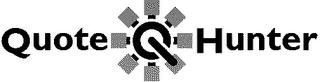 QUOTE Q HUNTER
