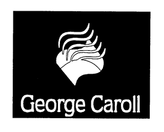 GEORGE CAROLL