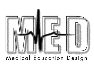 MED-MEDICAL EDUCATION DESIGN