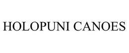 HOLOPUNI CANOES