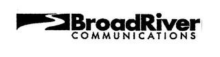 BROADRIVER COMMUNICATIONS