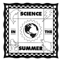 SCIENCE IN THE SUMMER