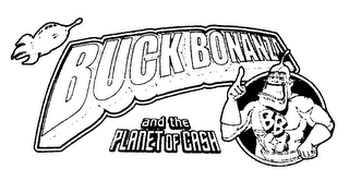 BUCK BONANZA AND THE PLANET OF CASH