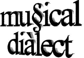 MUSICAL DIALECT