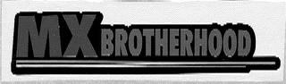 MXBROTHERHOOD