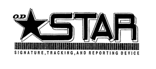 O.D. STAR SIGNATURE, TRACKING, AND REPORTING DEVICE