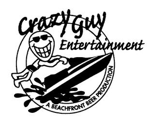 CRAZY GUY ENTERTAINMENT A BEACHFRONT BEER PRODUCTION