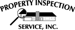 PROPERTY INSPECTION SERVICE, INC.