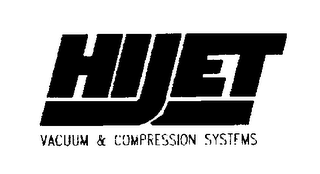 HIJET VACUUM & COMPRESSION SYSTEMS