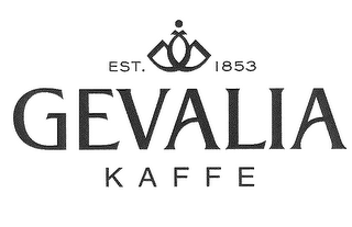 GEVALIA  K A F F E  EST. 1853