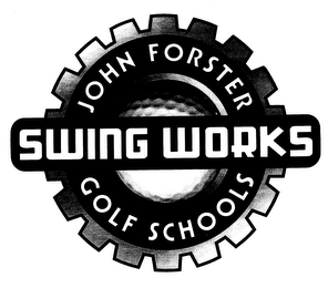 SWING WORKS JOHN FORSTER GOLF SCHOOLS