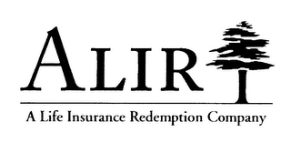 ALIR A LIFE INSURANCE REDEMPTION COMPANY