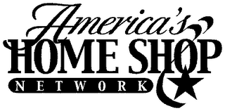 AMERICA'S HOME SHOP NETWORK