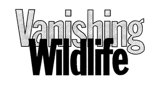 VANISHING WILDLIFE