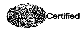 BLUE OVAL CERTIFIED