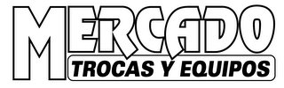 MERCADO TROCAS Y EQUIPOS