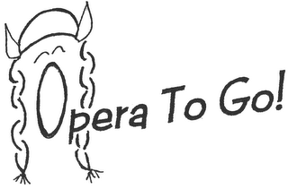 OPERA TO GO!