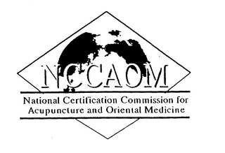 NCCAOM NATIONAL CERTIFICATION COMMISSION FOR ACUPUNCTURE AND ORIENTAL MEDICINE