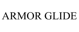 ARMOR GLIDE