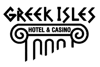 GREEK ISLES HOTEL & CASINO