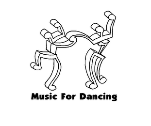 MUSIC FOR DANCING