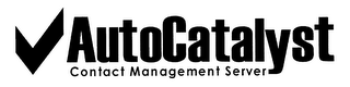 AUTOCATALYST CONTACT MANAGEMENT SERVER