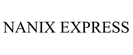 Nanix Express, Inc.