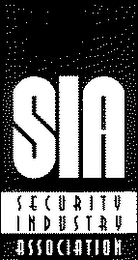 SIA SECURITY INDUSTRY ASSOCIATION