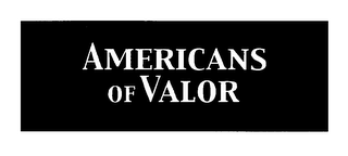 AMERICANS OF VALOR