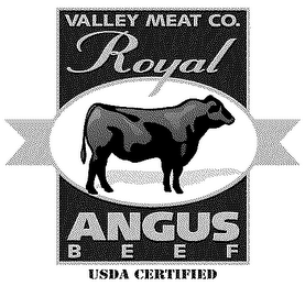 VALLEY MEAT CO. ROYAL ANGUS BEEF USDA CERTIFIED