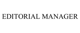 EDITORIAL MANAGER