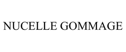 NUCELLE GOMMAGE