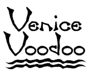 VENICE VOODOO