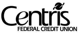 CENTRIS FEDERAL CREDIT UNION