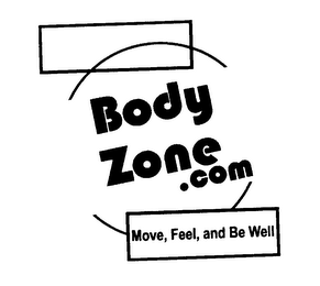 BODYZONE.COM MOVE, FEEL, AND BE WELL