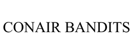 CONAIR BANDITS trademark