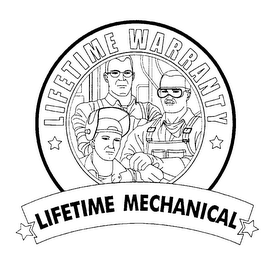 LIFETIME WARRANTY LIFETIME MECHANICAL