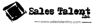 SALES TALENT INC. WWW.SALESTALENTINC.COM